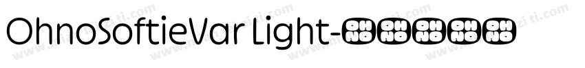OhnoSoftieVar Light字体转换